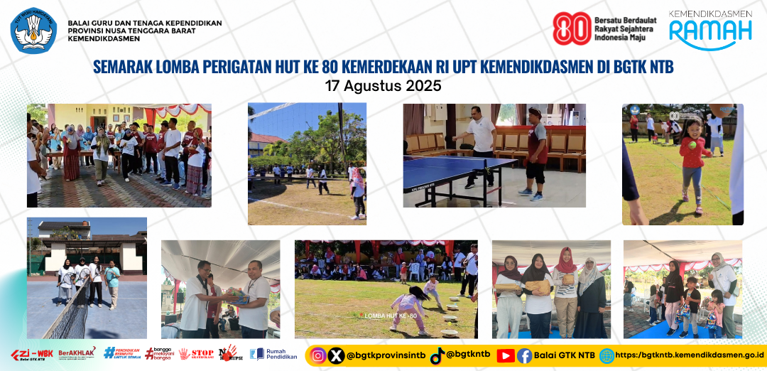 Semarak Peringatan HUT ke-80 Kemerdekaan RI di BGTK NTB, Kolaborasi 3 UPT dan DWP BGTK NTB