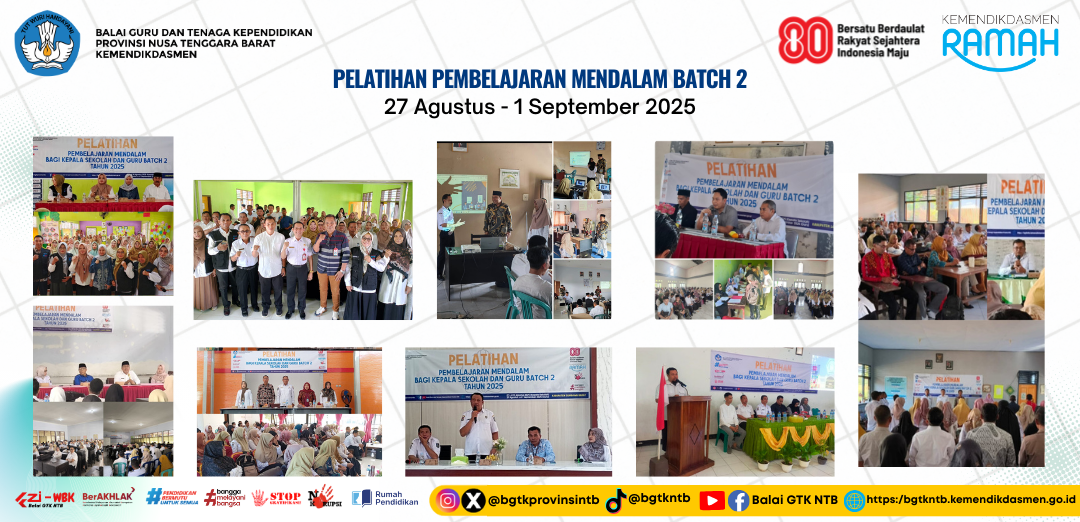 BGTK NTB Gelar Pelatihan Pembelajaran Mendalam Batch 2, Ratusan Guru dan Kepala Sekolah Antusias Ikuti