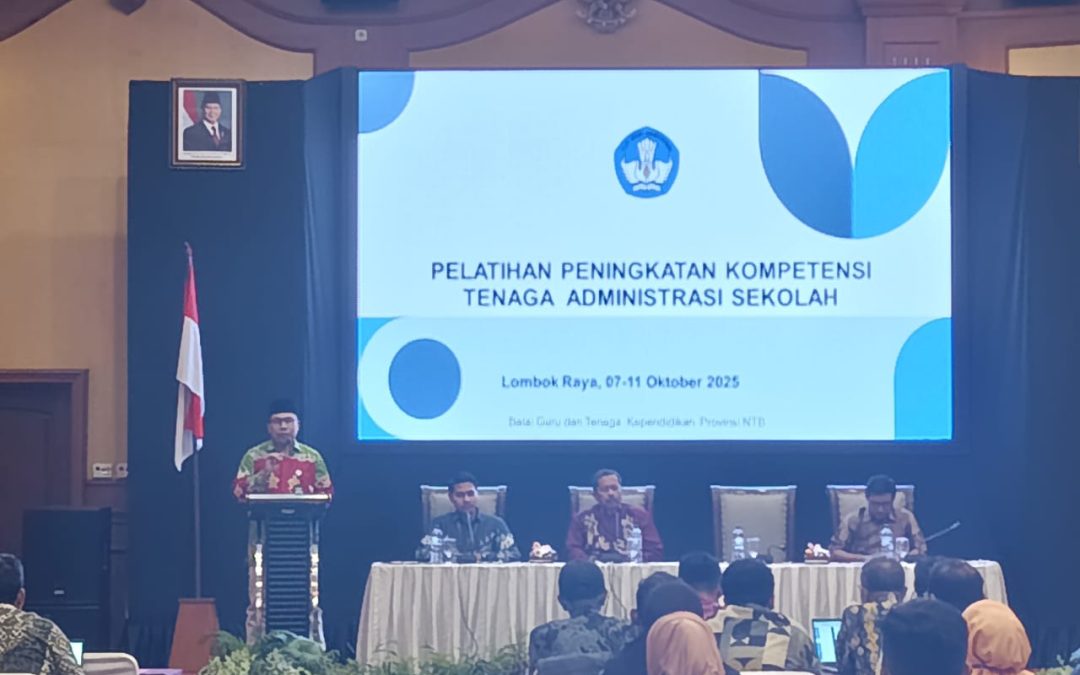 Pembukaan Pelatihan Peningkatan Kompetensi Tenaga Administrasi Sekolah Se-NTB: Menguatkan Peran Strategis Tenaga Kependidikan